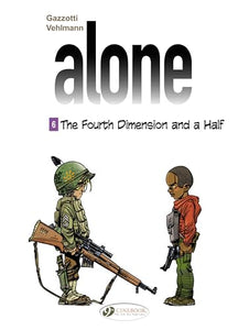 Alone 6 - The Fourth Dimension & A Half 