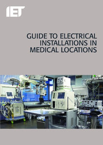 Guide to Electrical Installations in Medical Locations 