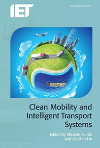 Clean Mobility and Intelligent Transport Systems 