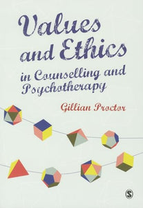 Values & Ethics in Counselling and Psychotherapy 