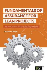 Fundamentals of Assurance for Lean Projects 