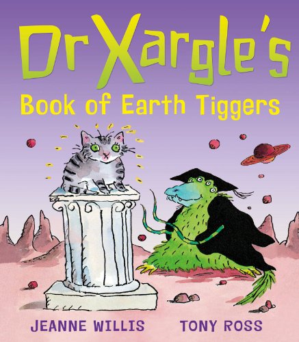 Dr Xargle's Book Of Earth Tiggers