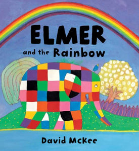 Elmer and the Rainbow Board Book 