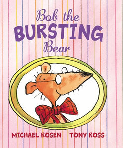 Bob the Bursting Bear 