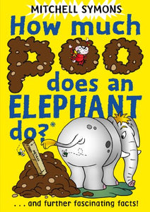 How Much Poo Does an Elephant Do? 