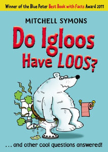 Do Igloos Have Loos? 