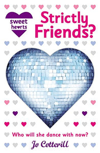 Sweet Hearts: Strictly Friends? 