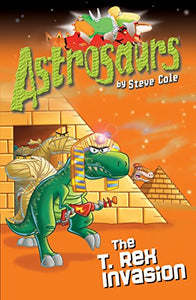 Astrosaurs 21: The T Rex Invasion 