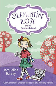 Clementine Rose and the Famous Friend 