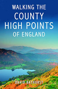 Walking the County High Points of England 