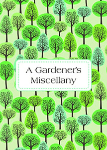 A Gardener's Miscellany 