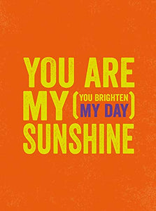 You Are My Sunshine 