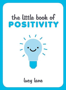 The Little Book of Positivity 