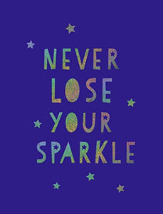 Never Lose Your Sparkle 