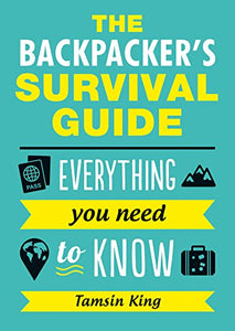 The Backpacker's Survival Guide 