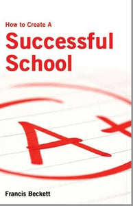 How to Create a Successful School 