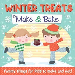 Winter Treats to Make and Bake 