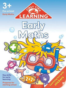 First Time Learning 3+  Early Maths 