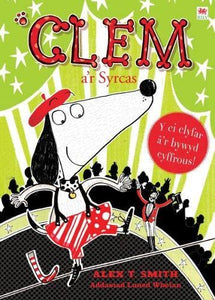 Cyfres Clem: 7. Clem a'r Syrcas 