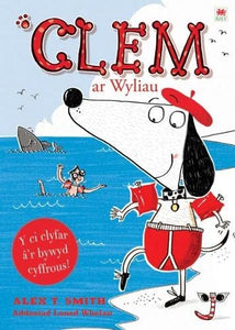 Cyfres Clem: 2. Clem ar Wyliau 