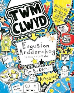 Cyfres Twm Clwyd: Esgusion Ardderchog (A Mwy o Stwff Da) 