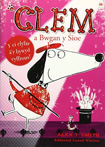 Cyfres Clem: 4. Clem a Bwgan y Sioe 