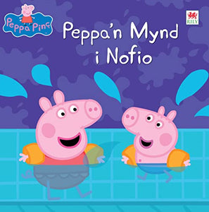 Peppa Pinc: Peppa'n Mynd i Nofio 