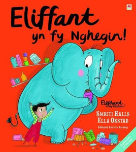 Eliffant yn fy Nghegin! / Elephant in My Kitchen! 