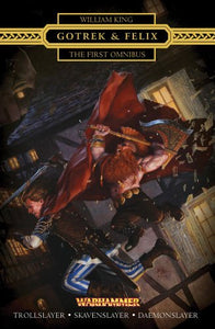 Gotrek & Felix: The First Omnibus 