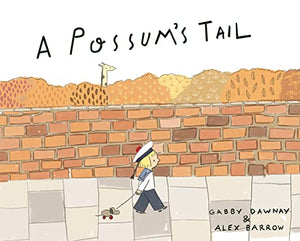 A Possum's Tail 