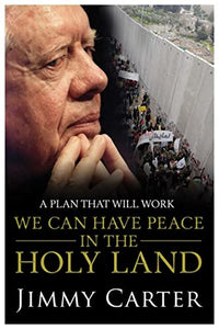 We Can Have Peace in the Holy Land 