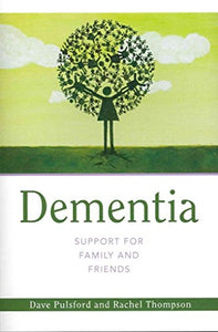 Dementia - Support for Family and Friends 