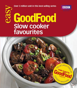 Good Food: Slow Cooker Favourites 