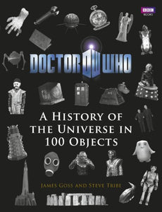 Doctor Who: A History of the Universe in 100 Objects 