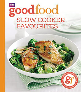 Good Food: Slow cooker favourites 