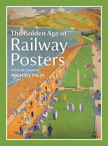 The Golden Age of Railway Posters 