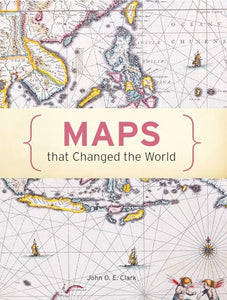 Maps That Changed The World 