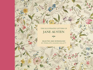 The Illustrated Letters of Jane Austen 