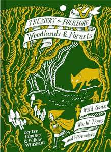 Treasury of Folklore: Woodlands and Forests 