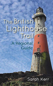 The British Lighthouse Trail 