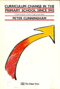 Curriculum Change in the Primary School, 1945-85 