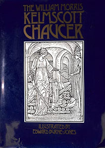 The William Morris Kelmscott Chaucer 