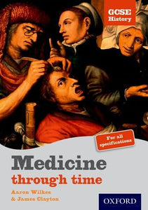 GCSE History: Medicine Through Time Student Book 