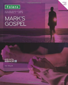 GCSE Religious Studies: Mark's Gospel: Edexcel A Unit 16 