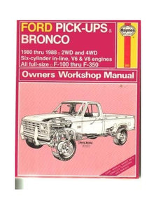 Ford Pick-ups and Bronco 2 and 4 W.D. 1980-88 Six Cylinder In-line and V8 Models Owner's Workshop Manual 