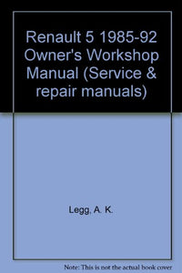 Renault 5 1985-92 Owner's Workshop Manual 