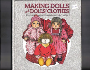 Making Dolls and Dolls' Clothes 