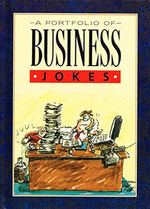 A Portfolio of Business Jokes 