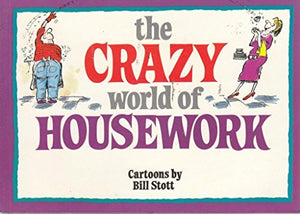 The Crazy World of Housework 