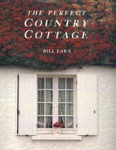 The Perfect Country Cottage 